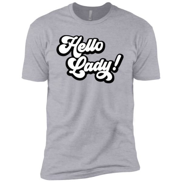 Elvis Duran Hello Lady Shirt