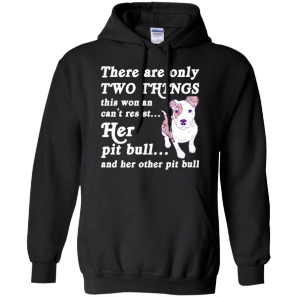 There are only Two Things this woman can't resist shirt