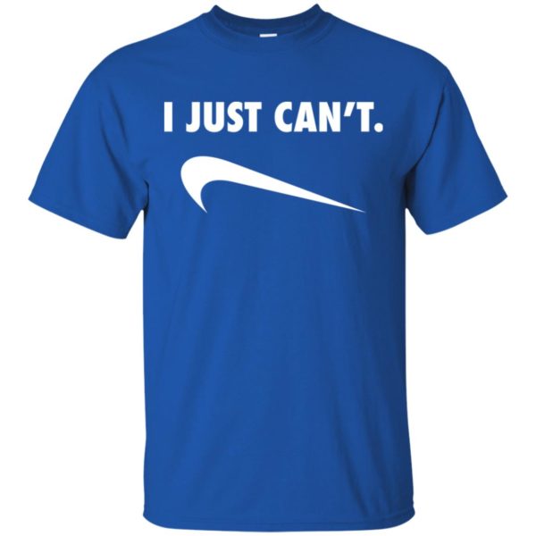 I Just Can't Shirt