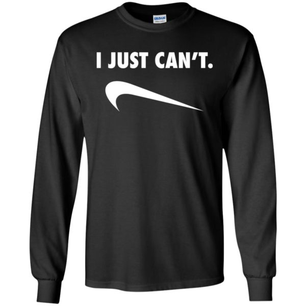 I Just Can't Shirt