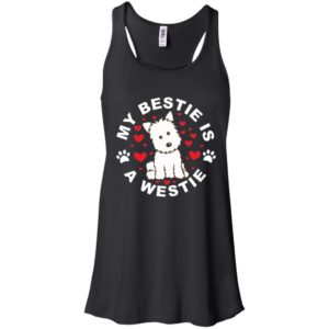 West Highland White Terrier My Bestie Is A Westie Shirt