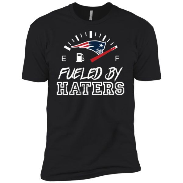 New England Patriots Fueled By Haters Shirt