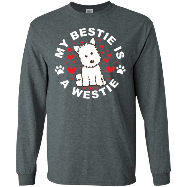 West Highland White Terrier My Bestie Is A Westie Shirt