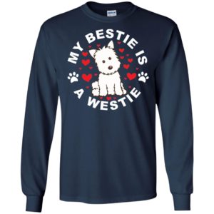 West Highland White Terrier My Bestie Is A Westie Shirt