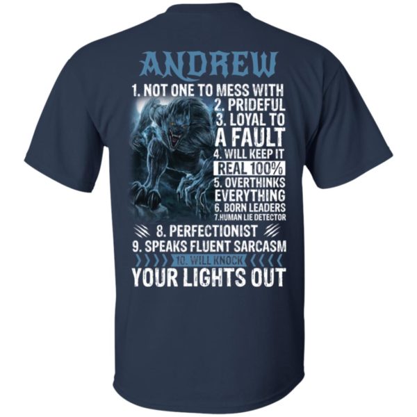 Andrew Not One To Mess With Prideful Loyal To A Faul Shirt