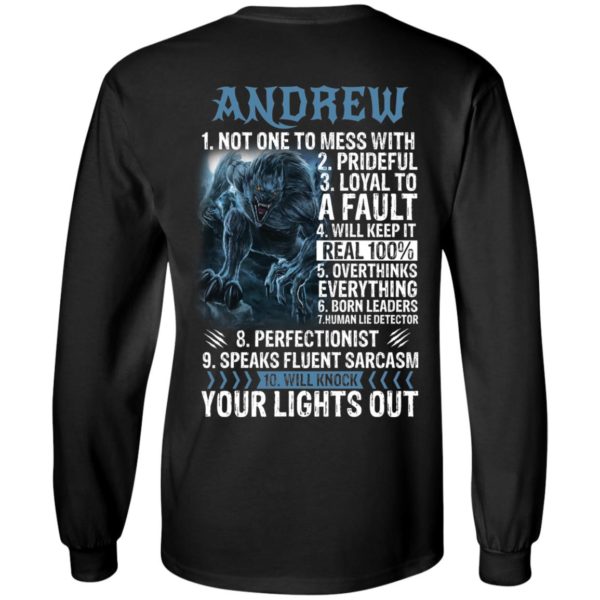 Andrew Not One To Mess With Prideful Loyal To A Faul Shirt