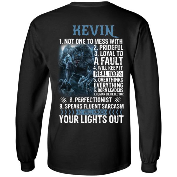 Kevin Not One To Mess With Prideful Loyal To A Faul Shirt