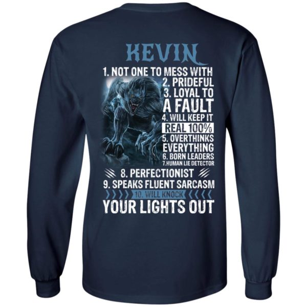 Kevin Not One To Mess With Prideful Loyal To A Faul Shirt