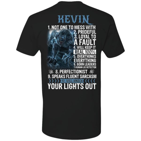 Kevin Not One To Mess With Prideful Loyal To A Faul Shirt