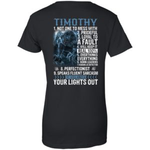 Timothy Not One To Mess With Prideful Loyal To A Faul Shirt