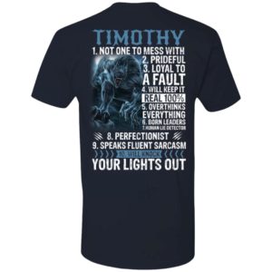 Timothy Not One To Mess With Prideful Loyal To A Faul Shirt