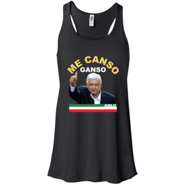 Me Canso Ganso AMLO Shirt