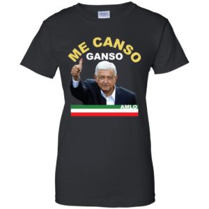 Me Canso Ganso AMLO Shirt image Me Canso Ganso AMLO Shirt