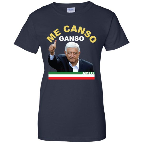 Me Canso Ganso AMLO Shirt