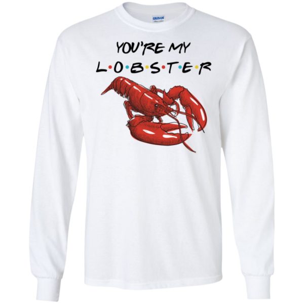 You're My Lobster Shirt