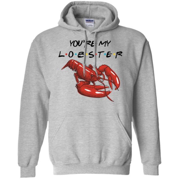 You're My Lobster Shirt