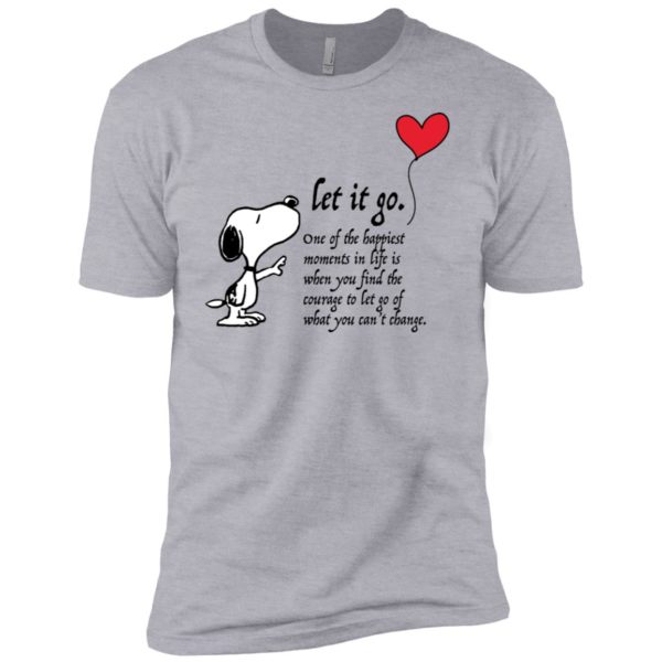 Let It Go One Of The Happiest Moments In Life Snoopy Shirt