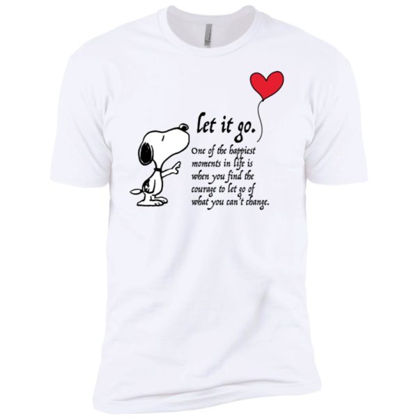 Let It Go One Of The Happiest Moments In Life Snoopy Shirt