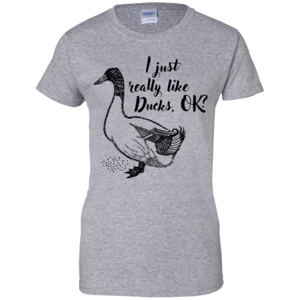 I Just Really Like Ducks, OK? Shirt