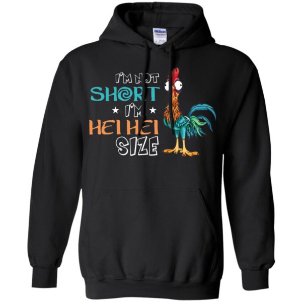 I'm Not Short I'm Hei Hei Size Shirt