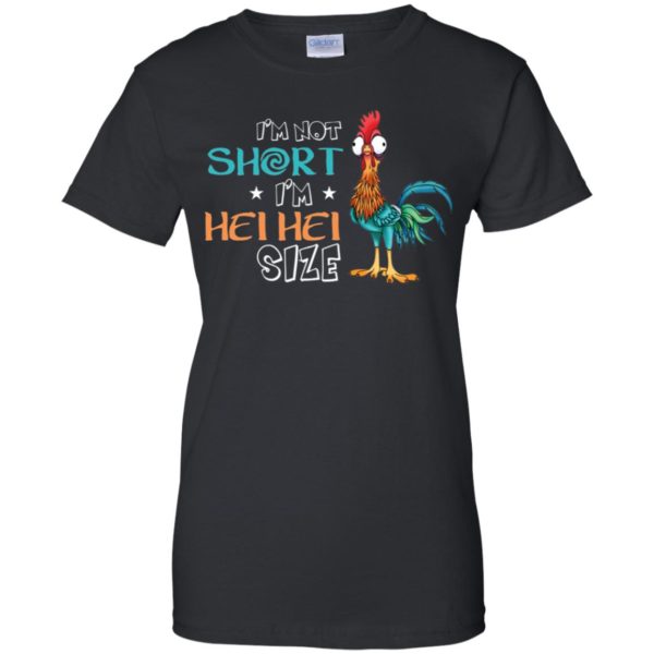 I'm Not Short I'm Hei Hei Size Shirt