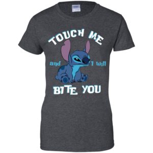 Touch Me And I Will Bite You Lilo And Stitch Shirt