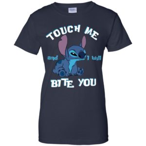 Touch Me And I Will Bite You Lilo And Stitch Shirt