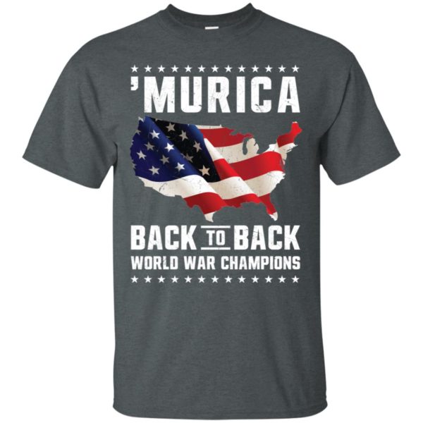 Murica Back to Back World War Champions Shirt