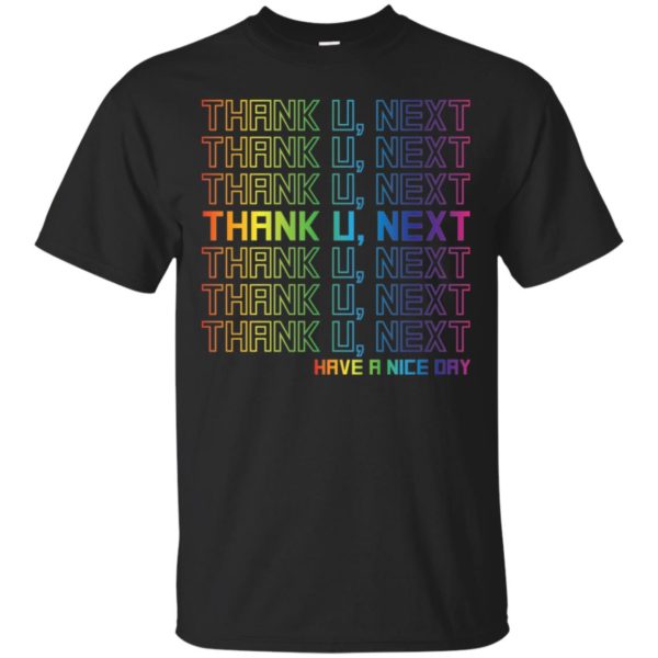 Thank You Have A Nice Day Rainbow Shirt