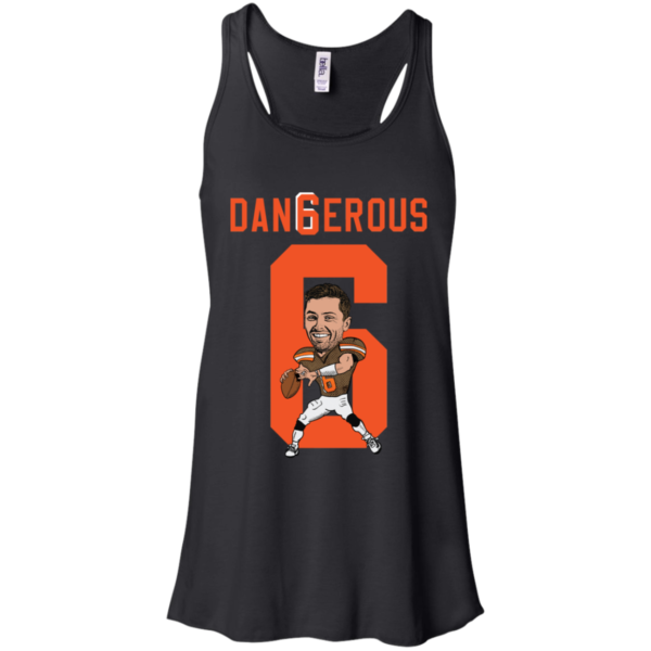 Baker Mayfield 6 Dangerous Shirt