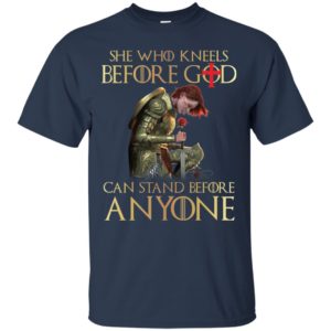 Knight Templar She Who Kneels Before God Can Stand Before Anyone Shirt image Knight Templar She Who Kneels Before God Can Stand Before Anyone Shirt