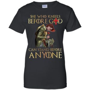 Knight Templar She Who Kneels Before God Can Stand Before Anyone Shirt image Knight Templar She Who Kneels Before God Can Stand Before Anyone Shirt