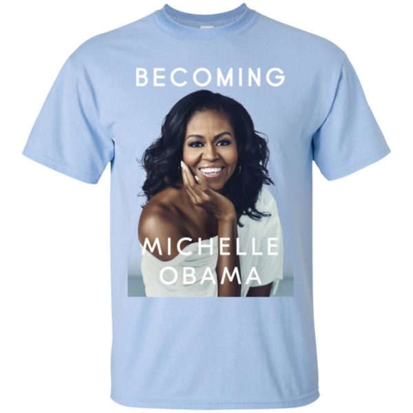 michelle obama becoming tee shirts