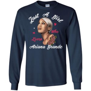 Just A Girl Who Loves Ariana Grande Shirt image Just A Girl Who Loves Ariana Grande Shirt