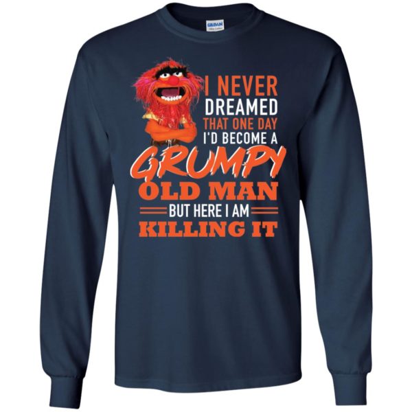 Animal Muppet I Never Dreamed That One Day Shirt