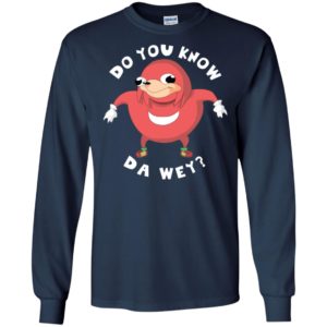 Do You Know The Wey Shirt