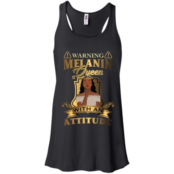 Warning Melanin Queen With An Attitude Shirt