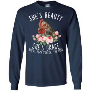She's Beauty She's Grace She'll Peck You In The Face Chicken Shirt
