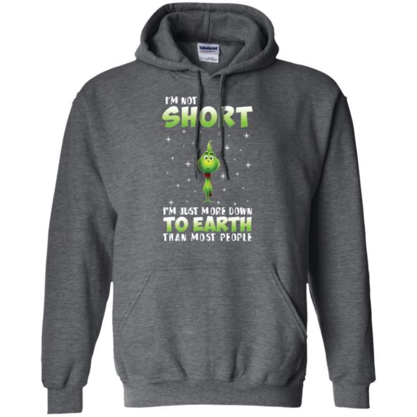 Grinch I'm Not Short I'm Just More Down To Earth Than Most People Shirt