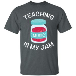 Teaching Music Is My Jam Tshirt Shirt