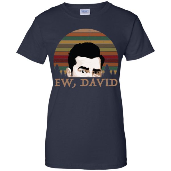 Ew, David Rose Funny Retro Vintage Shirt