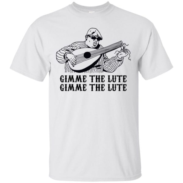 Notorious B.I.G. Gimme the Lute Shirt