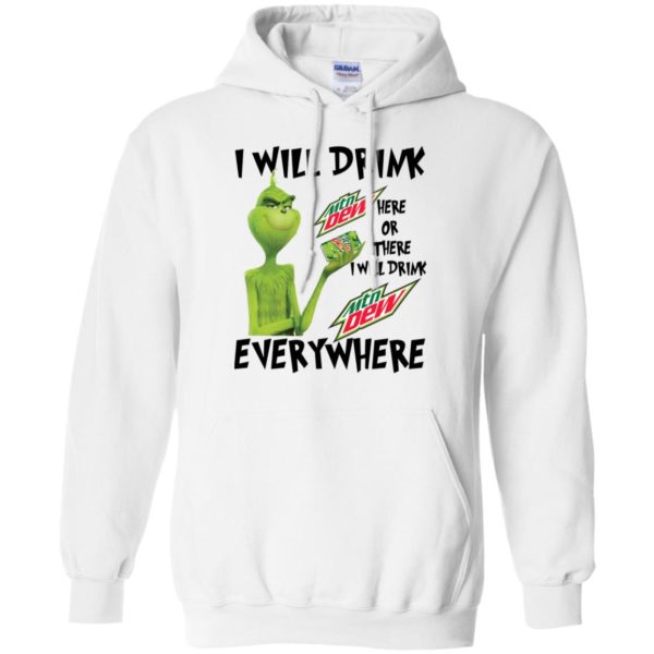 Grinch I Will Drink Mountain Dew Here Or There Everywhere Shirt