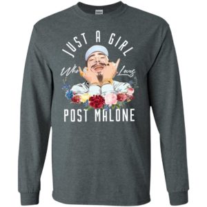 Just A Girl Who Loves Post Malone Shirt image Just A Girl Who Loves Post Malone Shirt