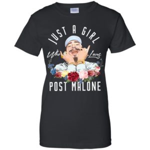 Just A Girl Who Loves Post Malone Shirt image Just A Girl Who Loves Post Malone Shirt