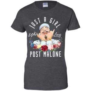 Just A Girl Who Loves Post Malone Shirt image Just A Girl Who Loves Post Malone Shirt