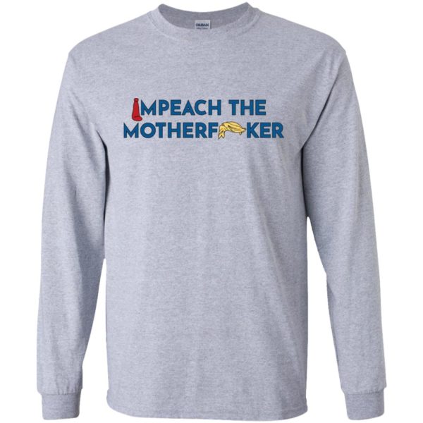Anti Trump Impeach The Motherfucker Shirt