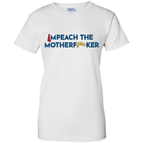 Anti Trump Impeach The Motherfucker Shirt