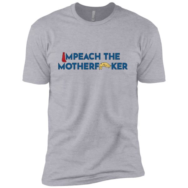 Anti Trump Impeach The Motherfucker Shirt
