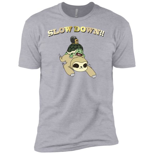 Slow Down Sloth Turtle Snail Shirt